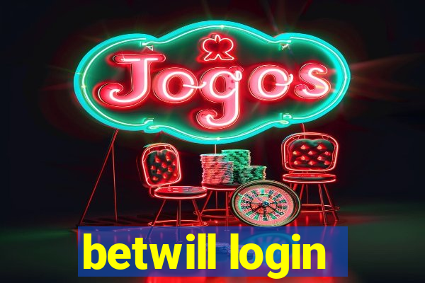 betwill login